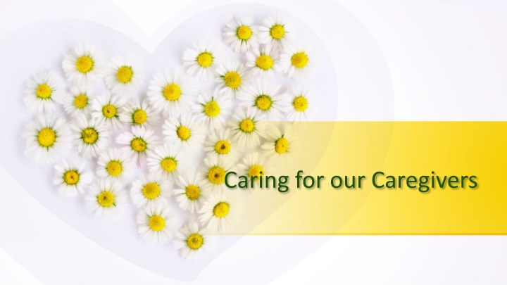 caring for our caregivers