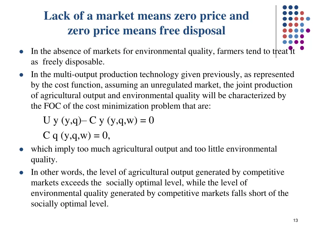 lack of a market means zero price and zero price