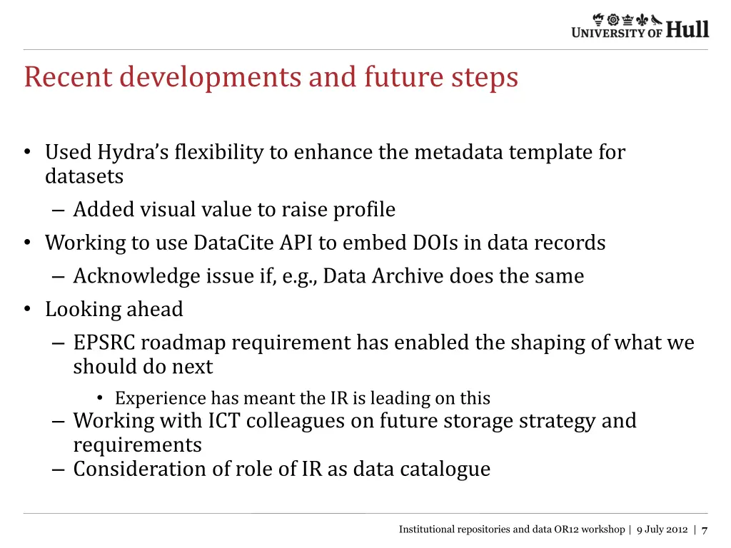 recent developments and future steps