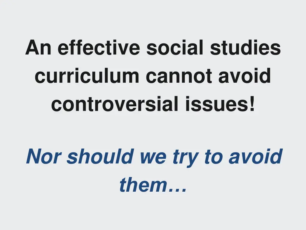 an effective social studies curriculum cannot