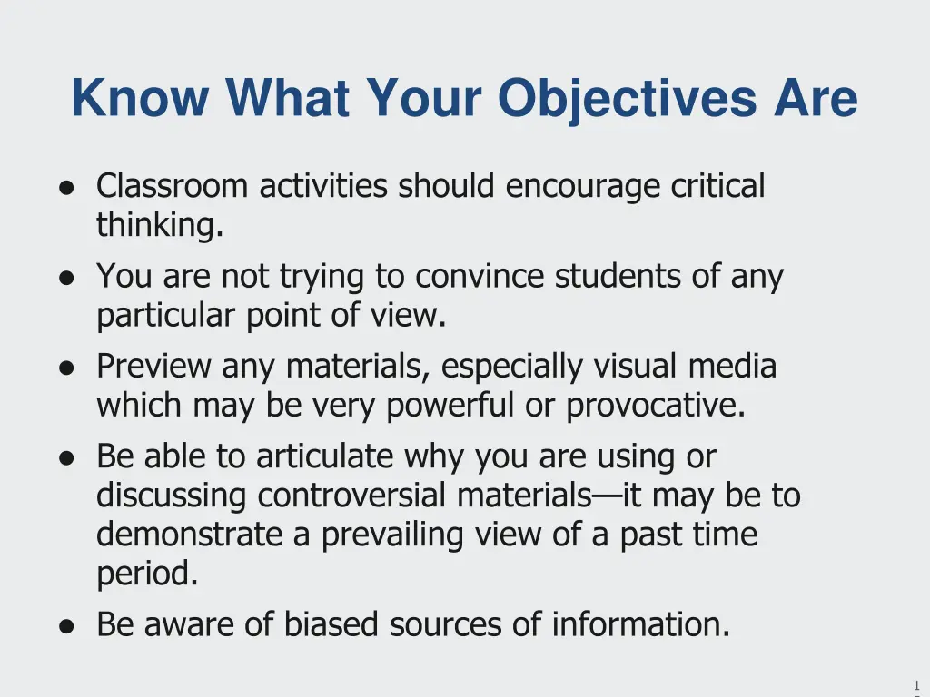 know what your objectives are