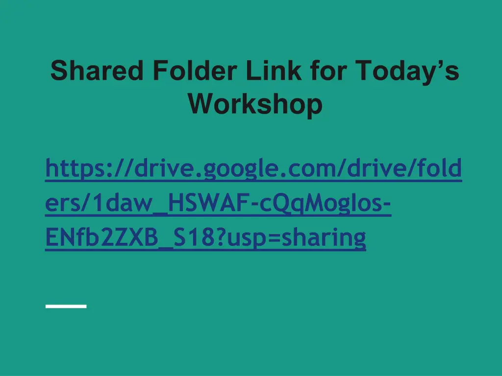 shared folder link for today s workshop