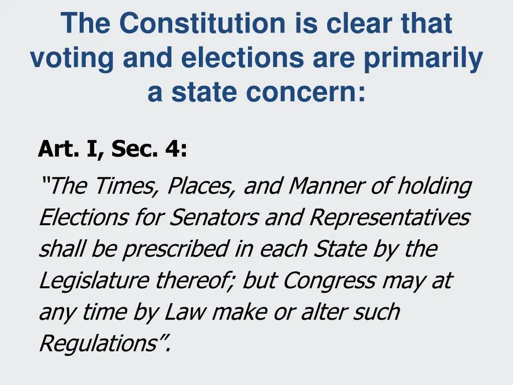 the constitution is clear that voting
