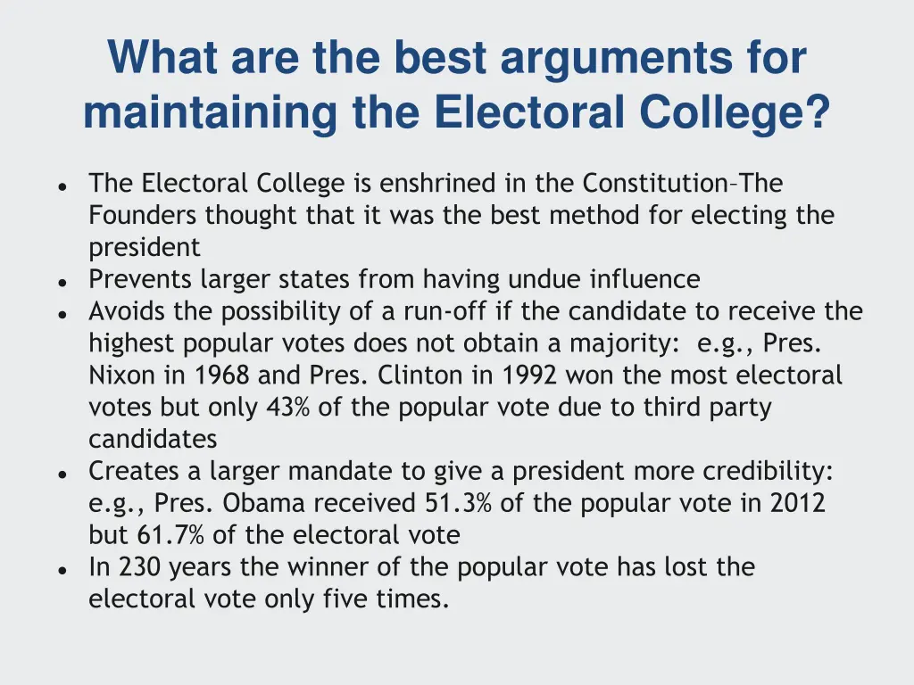 what are the best arguments for maintaining