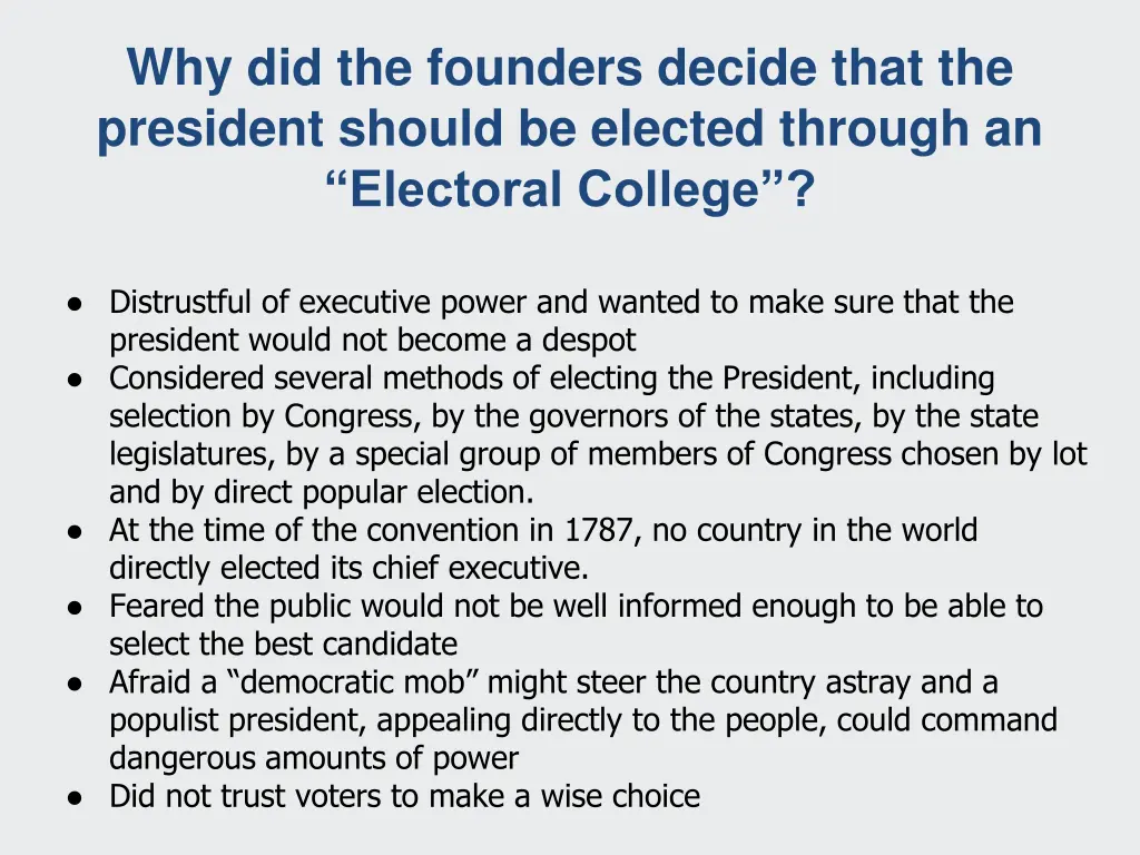 why did the founders decide that the president