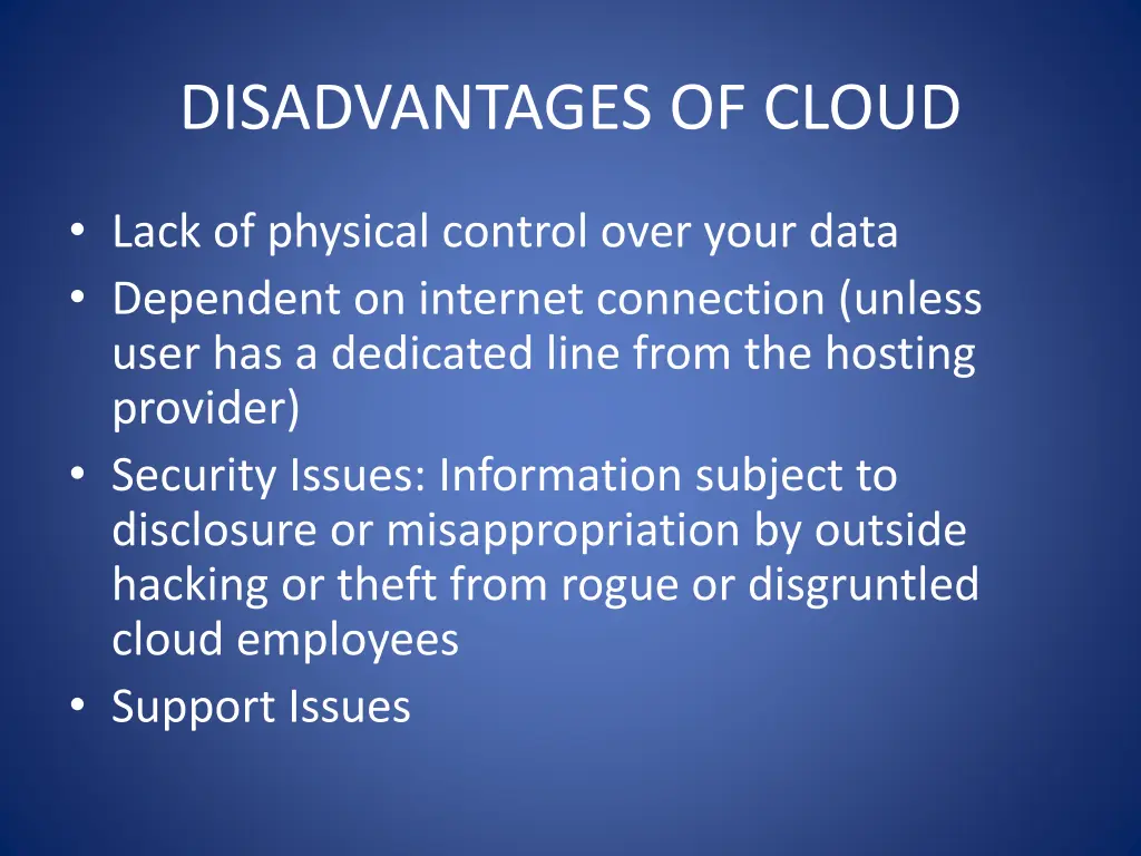 disadvantages of cloud