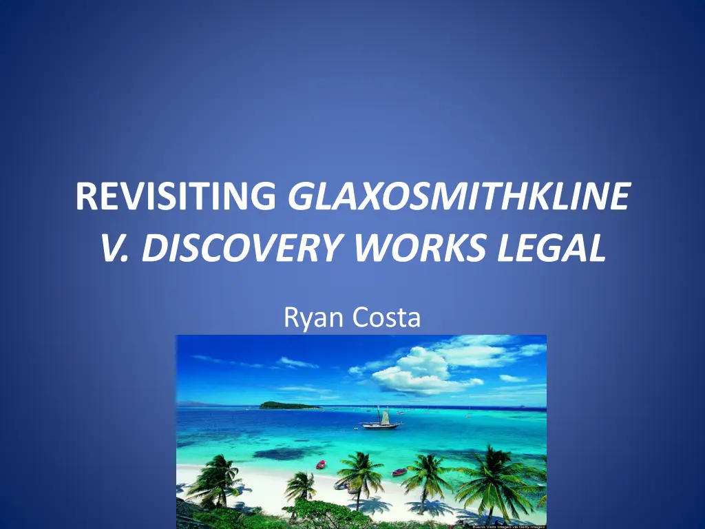 revisiting glaxosmithkline v discovery works legal