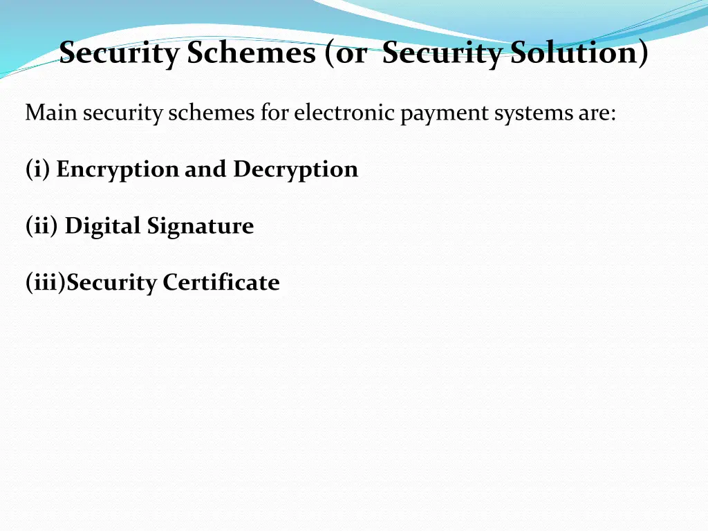 security schemes or security solution