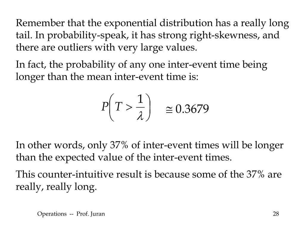 remember that the exponential distribution