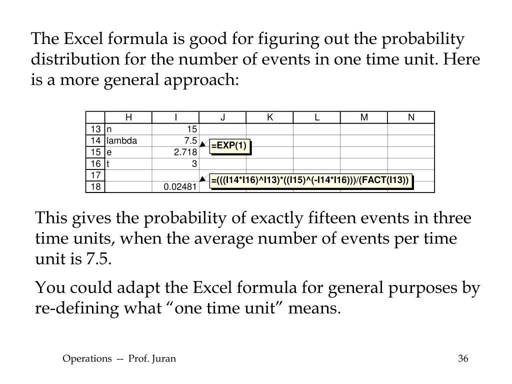 the excel formula is good for figuring