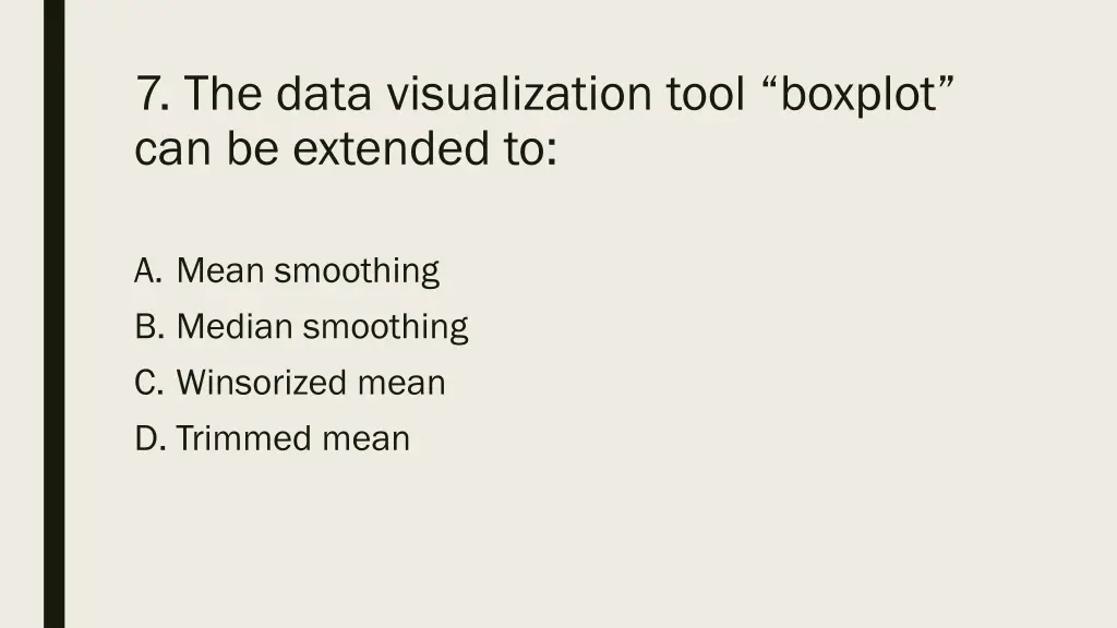 7 the data visualization tool boxplot