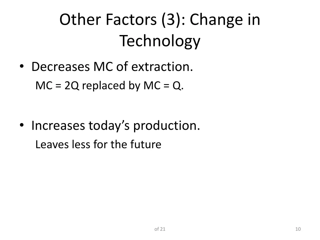 other factors 3 change in technology
