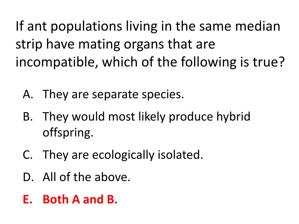 if ant populations living in the same median