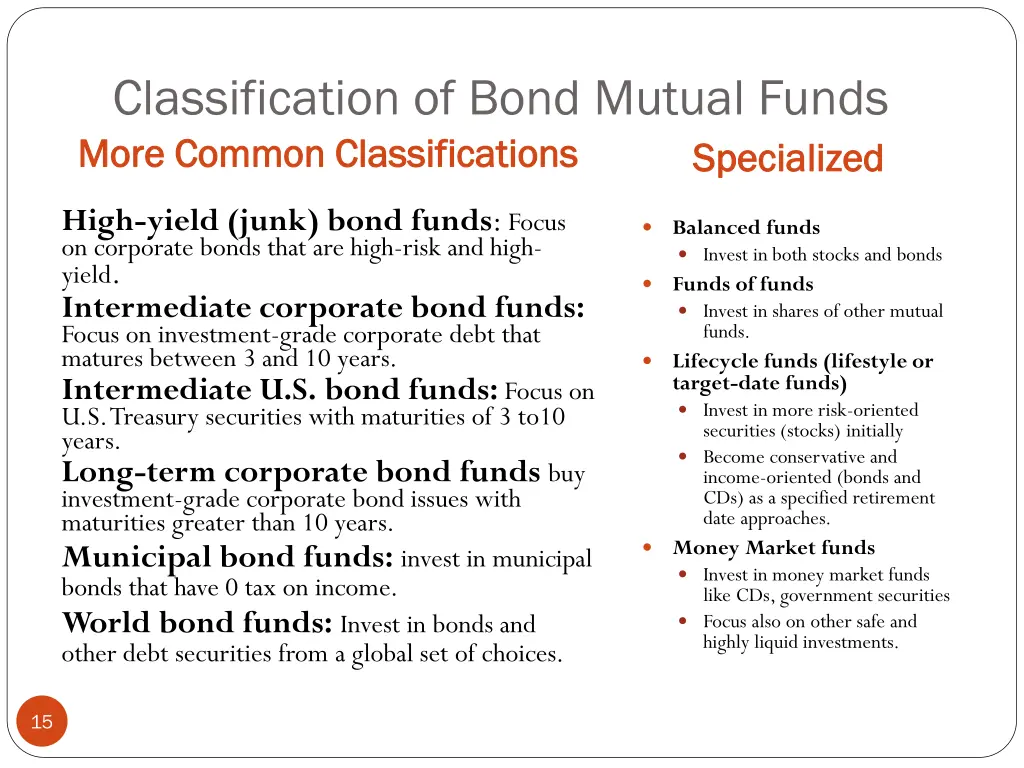 classification of bond mutual funds more common