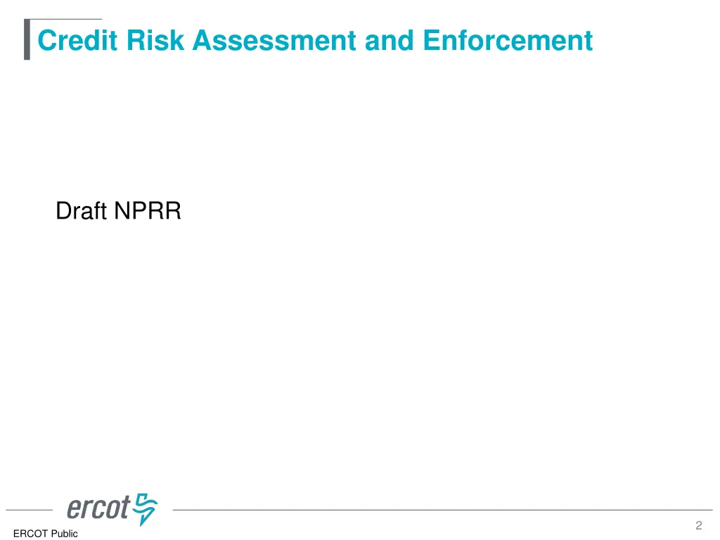 credit risk assessment and enforcement