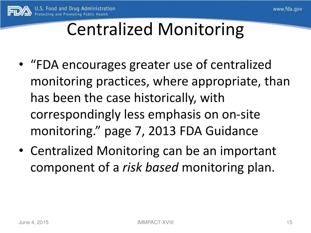 centralized monitoring