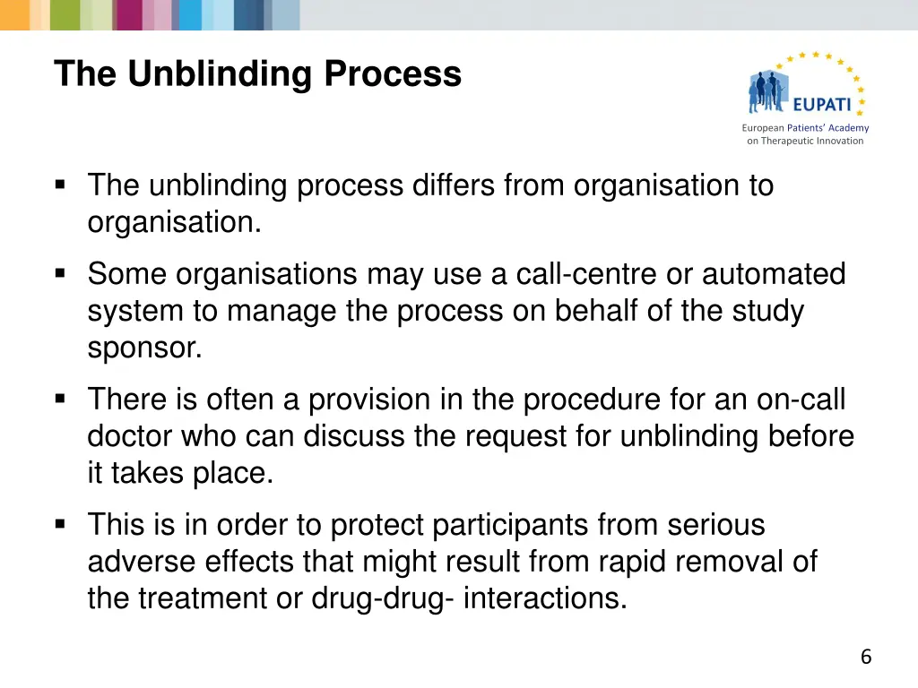 the unblinding process