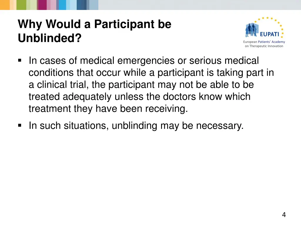 why would a participant be unblinded