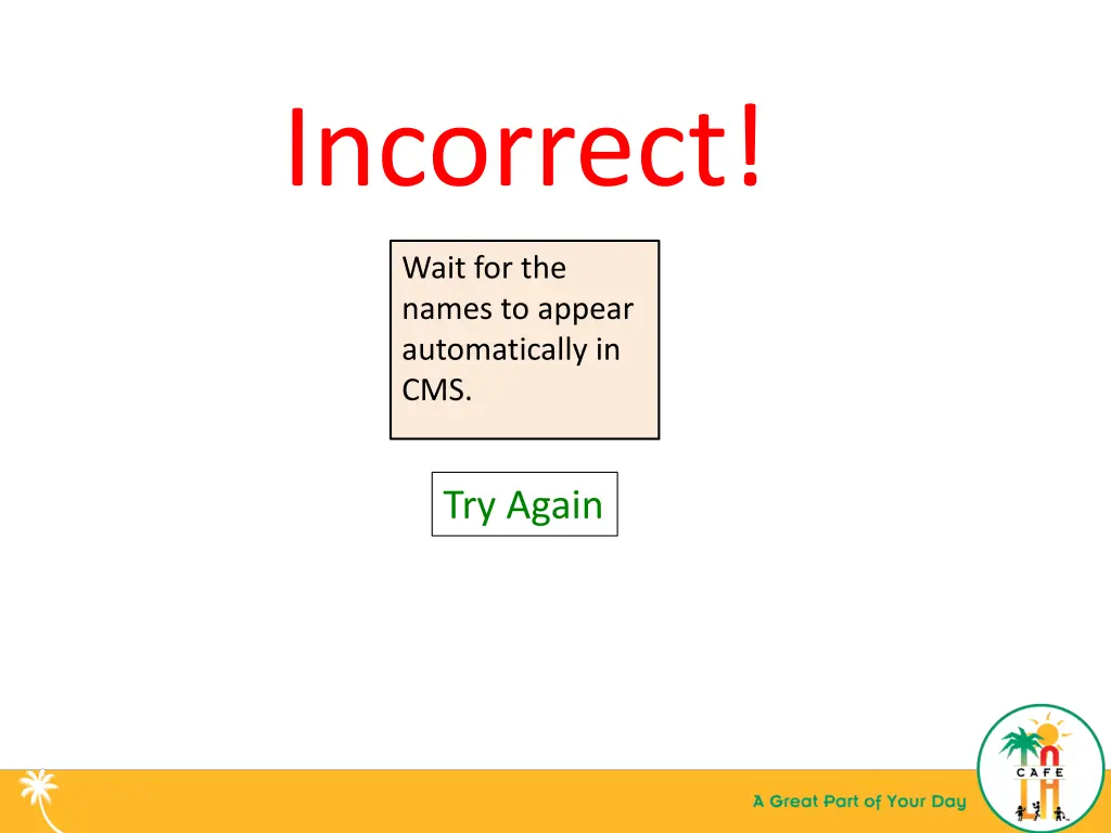incorrect 2