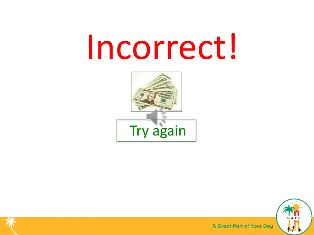 incorrect
