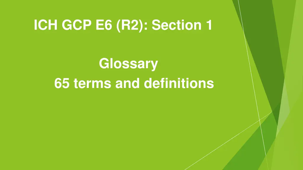 ich gcp e6 r2 section 1