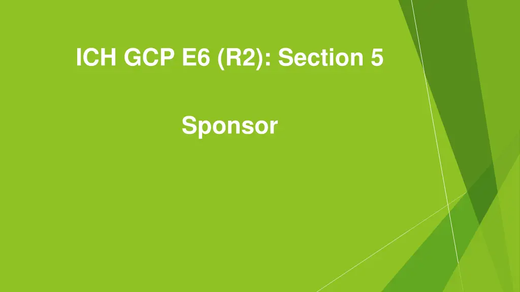 ich gcp e6 r2 section 5