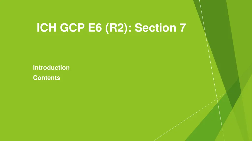 ich gcp e6 r2 section 7 1