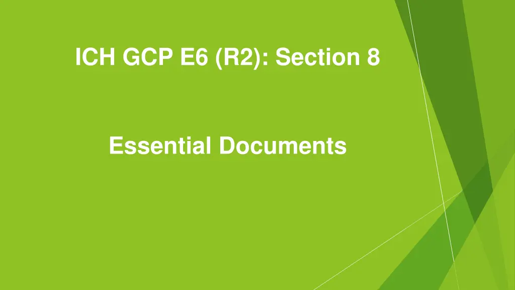 ich gcp e6 r2 section 8