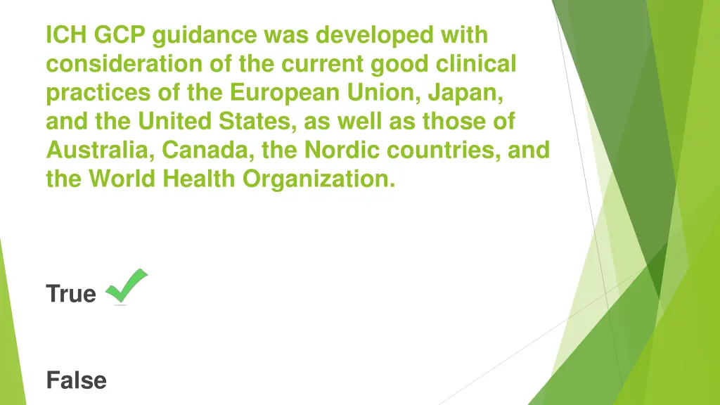ich gcp guidance was developed with consideration