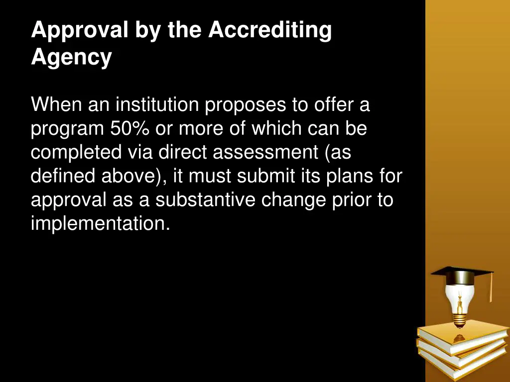 approval by the accrediting agency 1