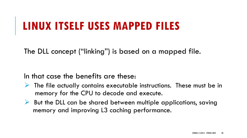 linux itself uses mapped files