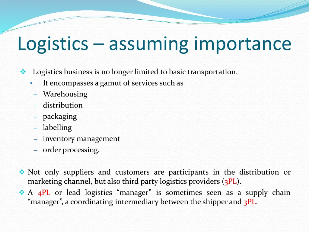 logistics assuming importance