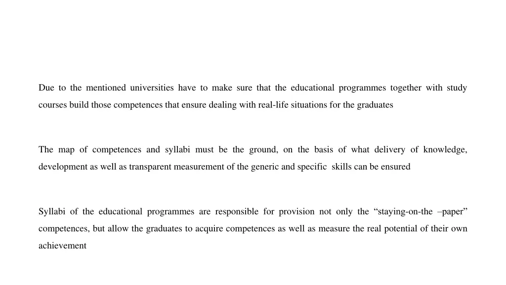 due to the mentioned universities have to make