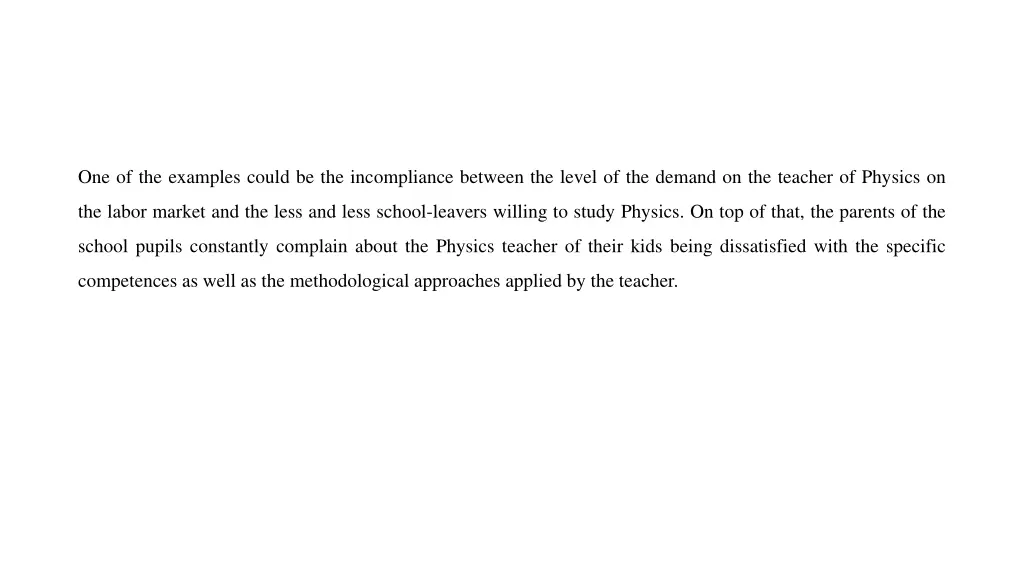 one of the examples could be the incompliance