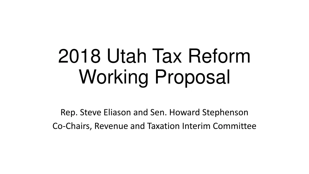 2018 utah tax reform working proposal 1