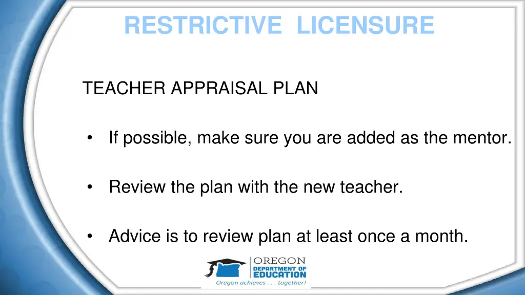 restrictive licensure