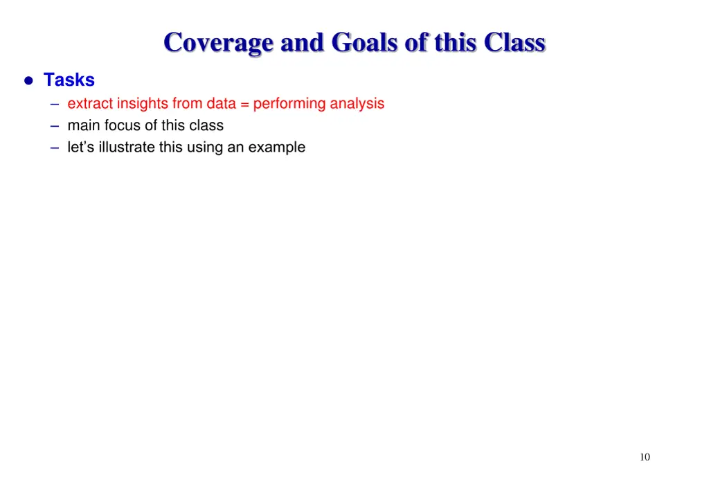 coverage and goals of this class 1