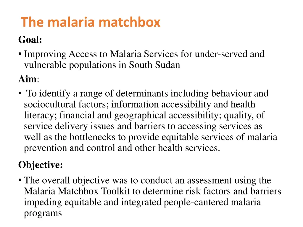 the malaria matchbox goal improving access