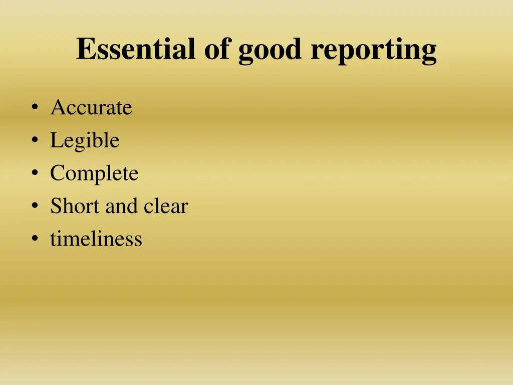 essential of good reporting