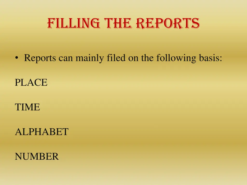 filling the reports