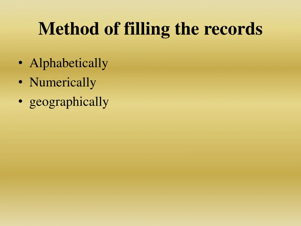 method of filling the records