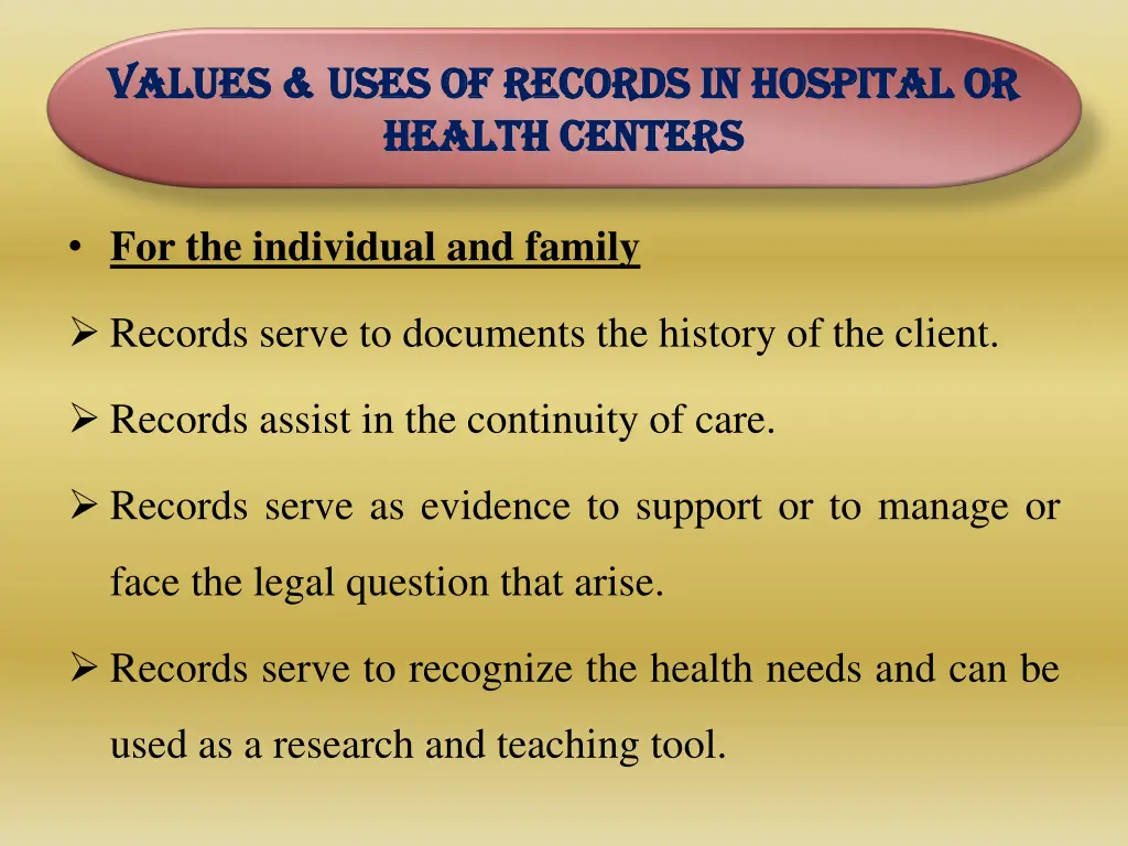 values uses of records in hospital or values uses 1