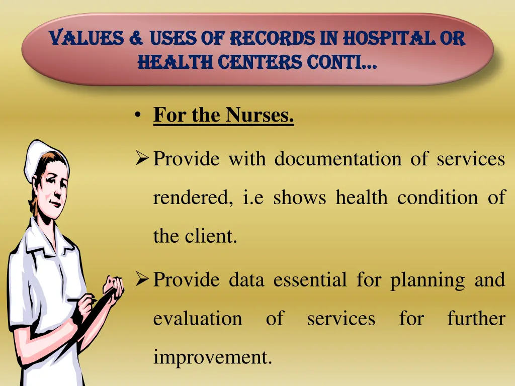 values uses of records in hospital or values uses 3
