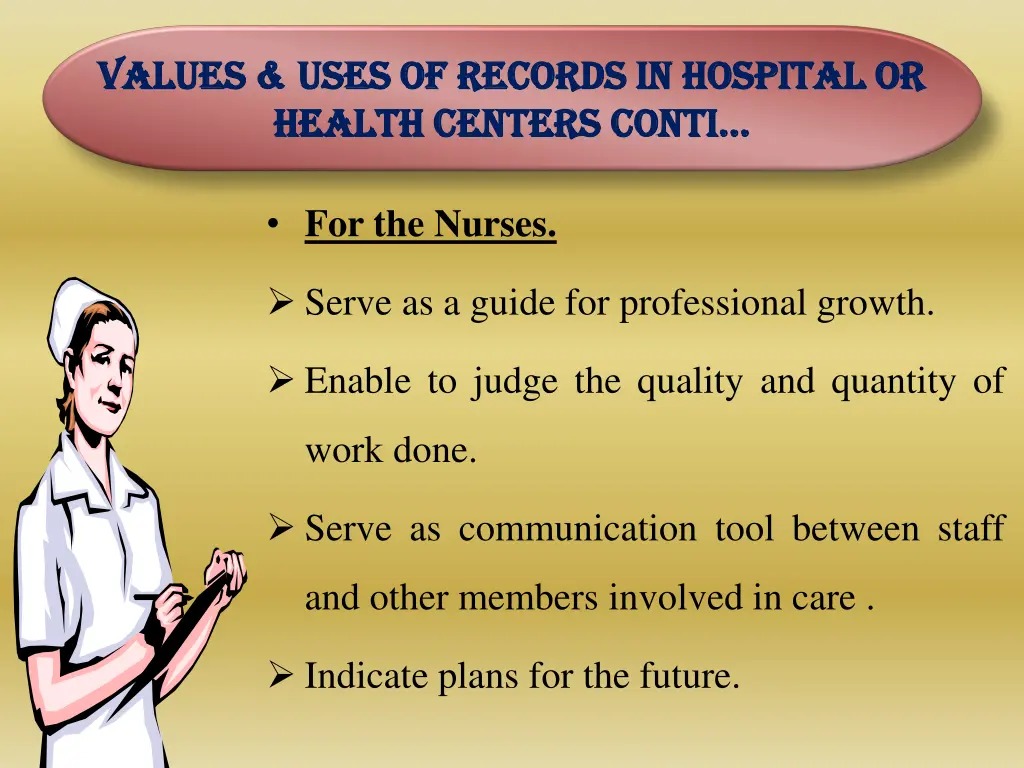values uses of records in hospital or values uses 4
