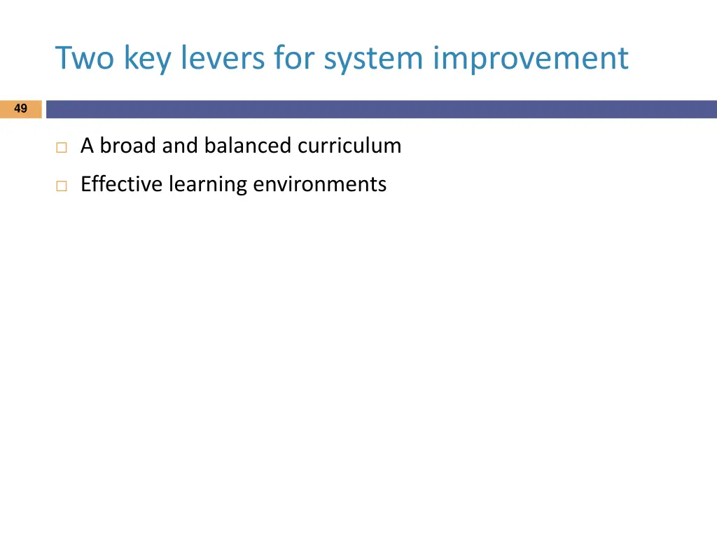 two key levers for system improvement