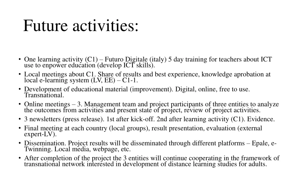future activities