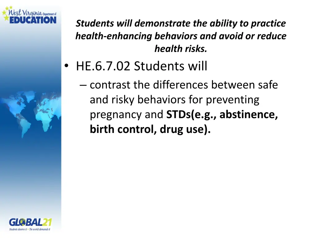 students will demonstrate the ability to practice 1