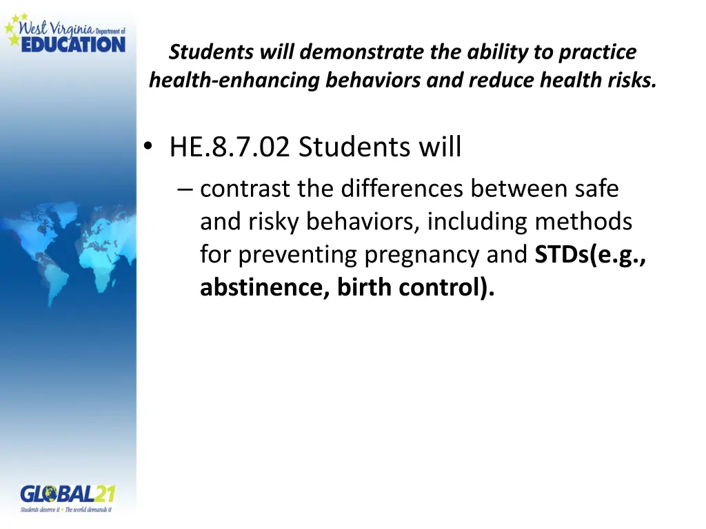 students will demonstrate the ability to practice 4