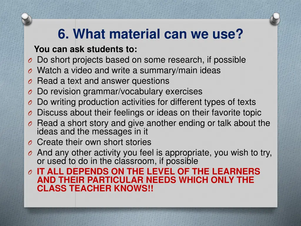 6 what material can we use you can ask students
