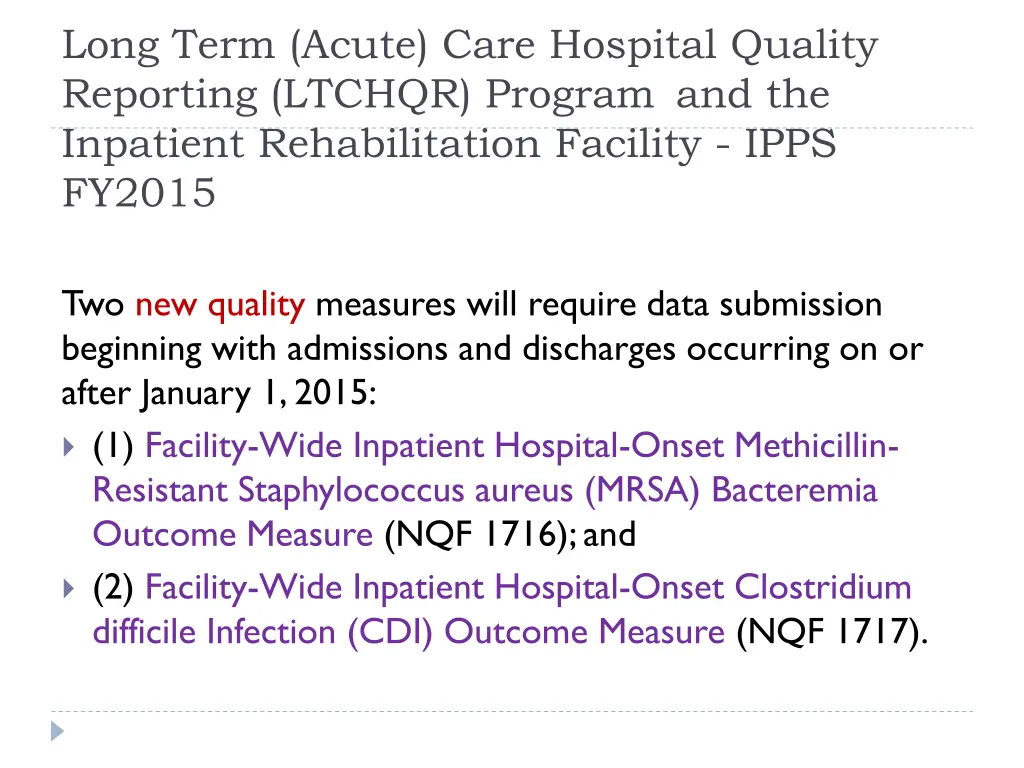 long term acute care hospital quality reporting